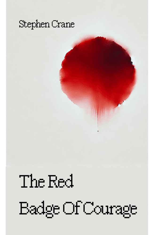 The Red Badge of Courage The Red Badge of Courage